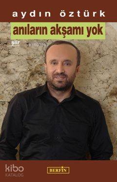 Anıların Akşamı Yok