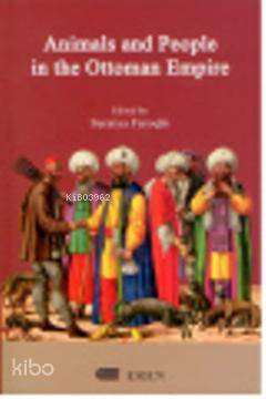 Animals and People in the Ottoman Empire