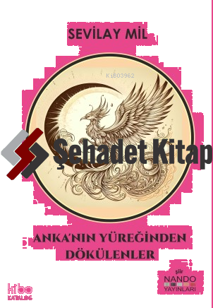 Anka’nın Yüreğinden Dökülenler