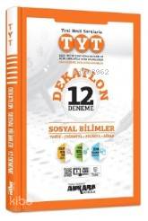 Ankara Yayınları TYT Sosyal Bilimler Dekatlon 12 Deneme Ankara