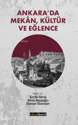 Ankara'da Mekân, Kültür ve Eğlence