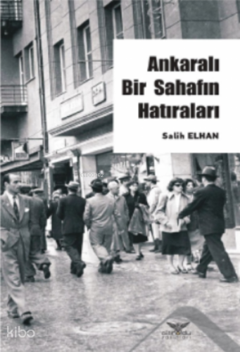 Ankaralı Bir Sahafın Hatırları