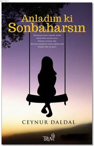 Anladım ki Sonbaharsın