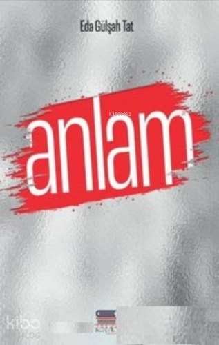 Anlam | Eda Gülşah Tat | Servet Yayınevi