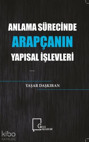 Anlama Sürecinde Arapçanın Yapısal İşlevleri