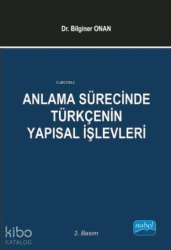 Anlama Sürecinde Türkçenin Yapısal İşlevleri