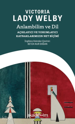 Anlambilim ve Dil;Açıklayıcı ve Yorumlayıcı Kaynaklarımızın Net Biçimi