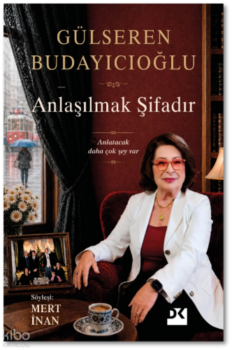 Anlaşılmak Şifadır | Gülseren Budayıcıoğlu | Doğan Kitap