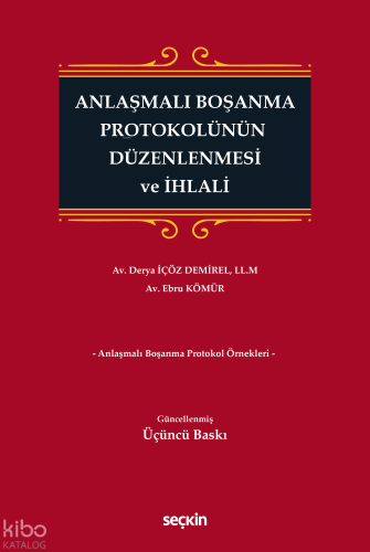 Anlaşmalı Boşanma Protokolünün Düzenlenmesi ve İhlali (Ciltli)
