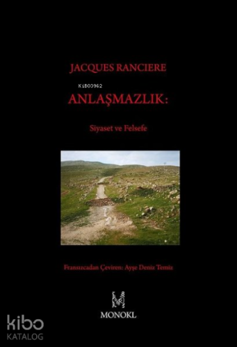 Anlaşmazlık: Siyaset ve Felsefe