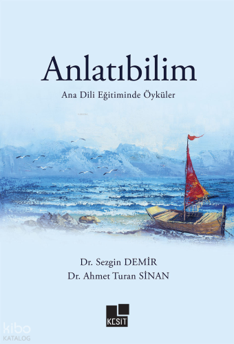 Anlatıbilim - Ana Dili Eğitiminde Öyküler