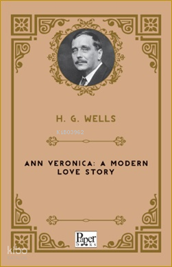 Ann Veronica A Modern Love Story | H.G. Wells | Paper Books