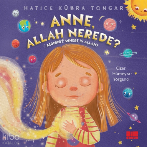 Anne, Allah Nerede?;Mommy, Where İs Allah? | Hatice Kübra Tongar | Ail
