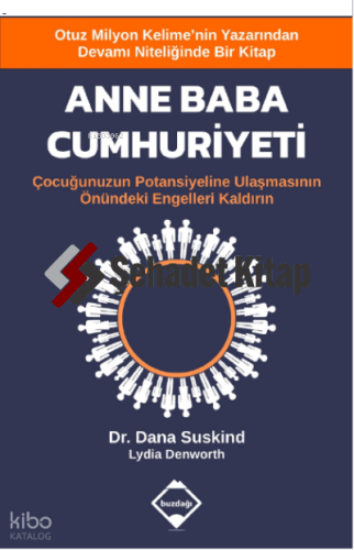 Anne Baba Cumhuriyeti;Çocuğunuzun Potansiyeline Ulaşmasının Önündeki Engelleri Kaldırın