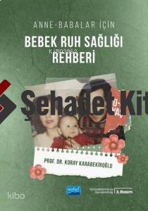 Anne-Babalar İçin Bebek Ruh Sağlığı Rehberi