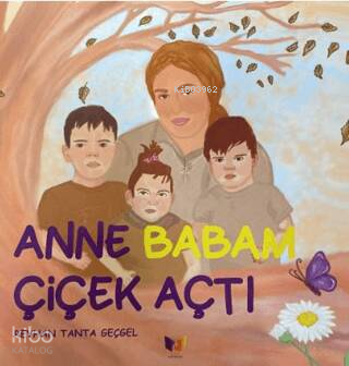 Anne Babam Çiçek Açtı