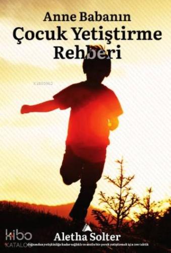 Anne Babanın Çocuk Yetiştirme Rehberi