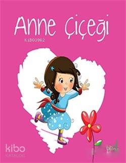 Anne Çiçeği - Sevgi Zinciri Seti 4