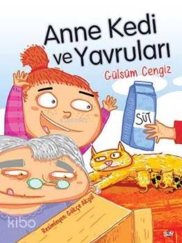 Anne Kedi ve Yavruları | Gülsüm Cengiz | Say Yayınları