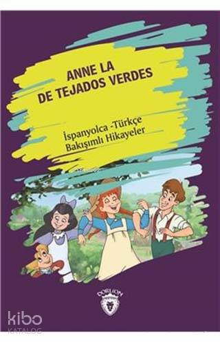 Anne La De Tejados Verdes (Yeşilin Kızı Anne) İspanyolca Türkçe Bakışı