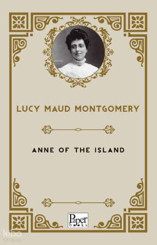Anne of the Island | Lucy Maud Montgomery | Paper Books