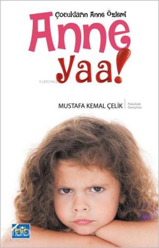 Anne Yaa; Çocukların Anne Özlemi