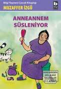 Anneannem Süsleniyor