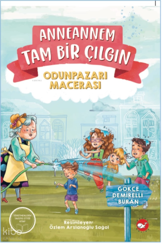 Anneannem Tam Bir Çılgın - Odunpazarı Macerası | Gökçe Demirelli Buran