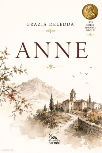 Anne | Grazia Deledda | Sarmal Kitabevi