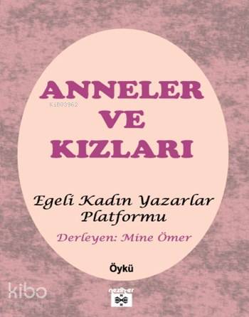 Anneler ve Kızları | Derleme | Nezih-Er Yayınları