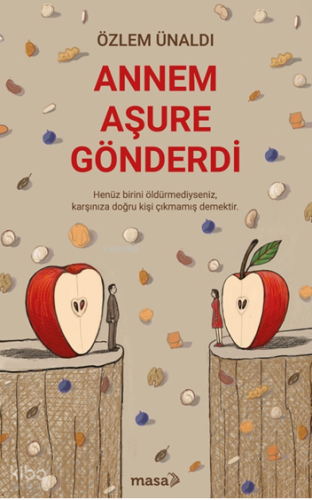 Annem Aşure Gönderdi | Özlem Ünaldı | Masa Kitap