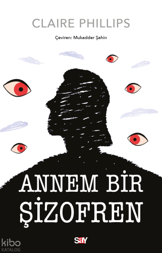 Annem Bir Şizofren