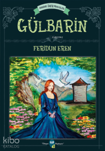 Anneme Dair Hikayeler : Gülbarin