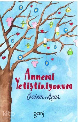 Annemi Yetiştiriyorum