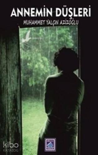 Annemin Düşleri