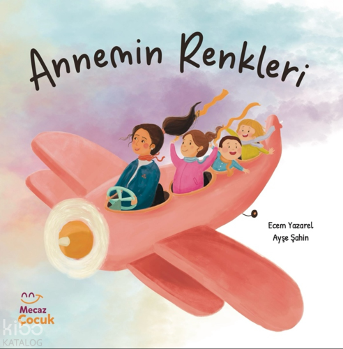 Annemin Renkleri | Ecem Yazarel | Mecaz Çocuk