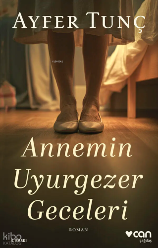 Annemin Uyurgezer Geceleri | Ayfer Tunç | Can Yayınları