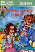 Annemle Kahve İçmek