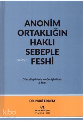Anonim Ortaklığın Haklı Sebeple Feshi