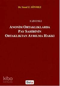 Anonim Ortaklıklarda Pay Sahibinin Ortaklıktan Ayrılma Hakkı