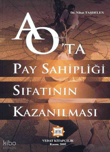 Anonim Ortaklıkta Pay Sahipliği Sıfatının Kazanılması