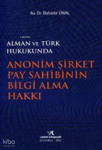 Anonim Şirket Pay Sahibinin Bilgi Alma Hakkı