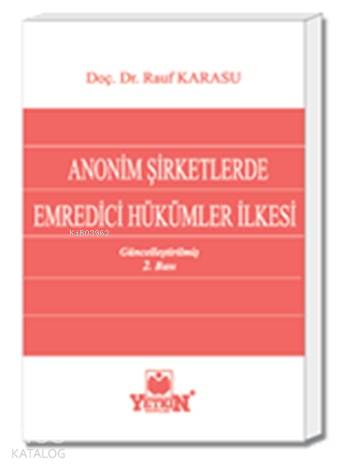 Anonim Şirketlerde Emredici Hükümler İlkesi