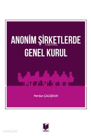 Anonim Şirketlerde Genel Kurul