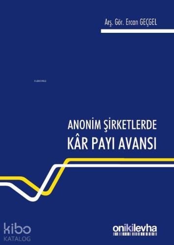 Anonim Şirketlerde Kâr Payı Avansı