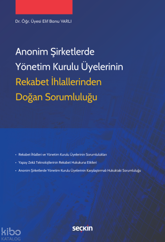 Anonim Şirketlerde Yönetim Kurulu Üyelerinin Rekabet İhlallerinden Doğan Sorumluluğu