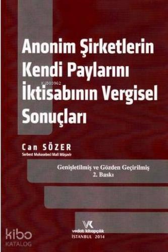 Anonim Şirketlerin Kendi Paylarını İktisabının Vergisel Sonuçları
