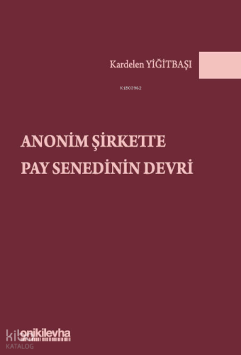 Anonim Şirkette Pay Senedinin Devri (Ciltli)