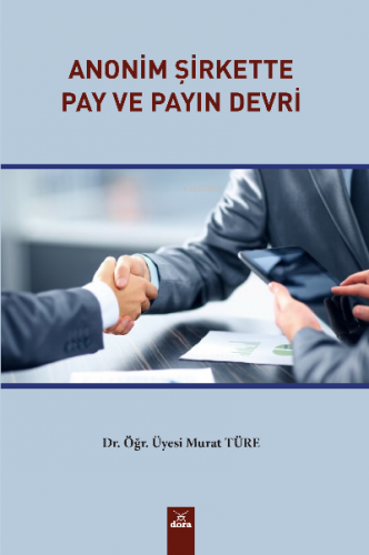 Anonim Şirkette Pay Ve Payın Devri