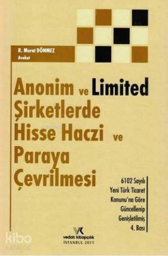 Anonim ve Limited Şirketlerde Hisse Haczi ve Paraya Çevrilmesi